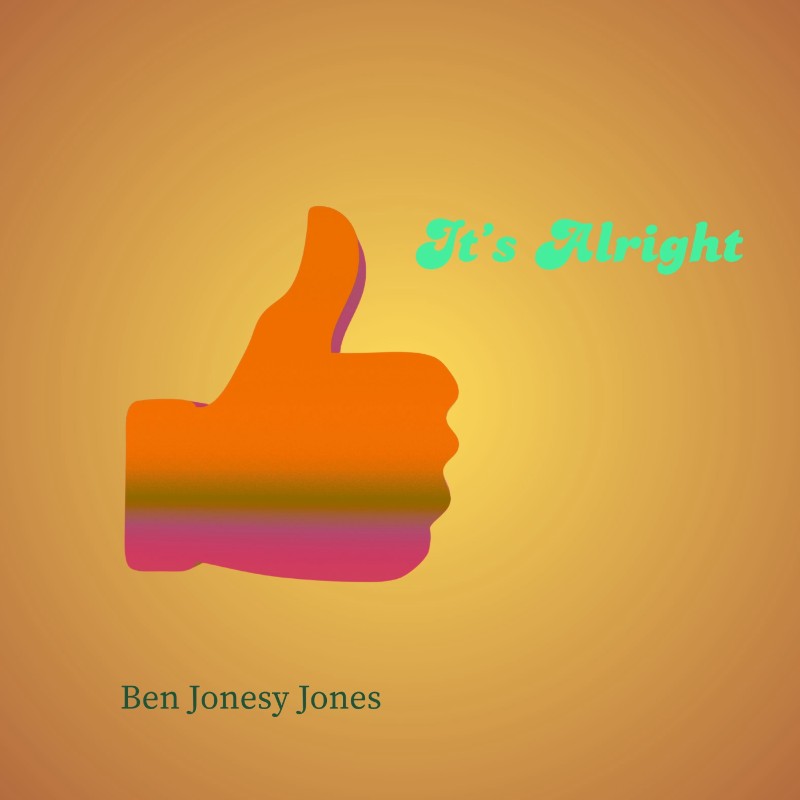 Cover art for It's Alright by Ben Jonesy Jones